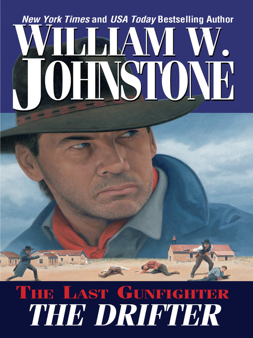 Title details for The Drifter by William W. Johnstone - Available